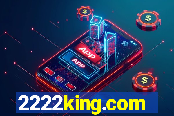 2222king.com