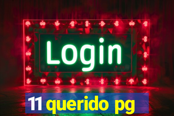 11 querido pg