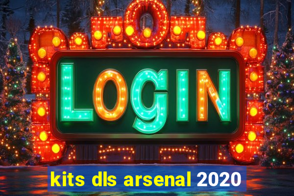 kits dls arsenal 2020