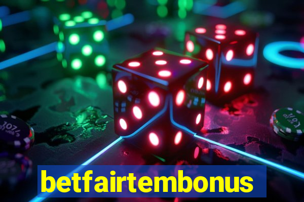 betfairtembonus