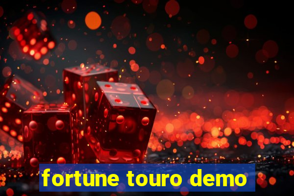 fortune touro demo