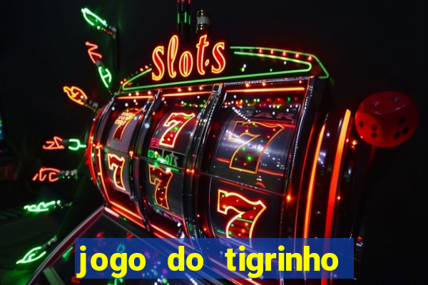 jogo do tigrinho pg soft