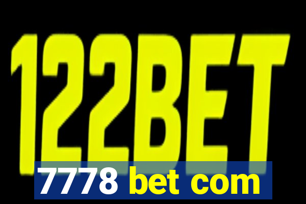 7778 bet com