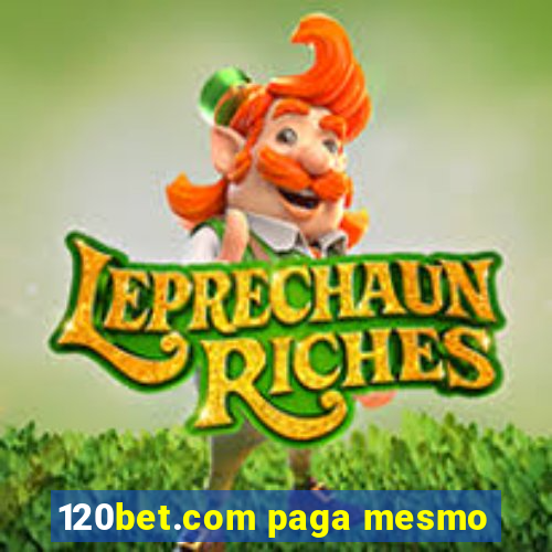 120bet.com paga mesmo