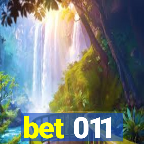 bet 011