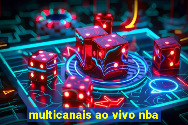 multicanais ao vivo nba