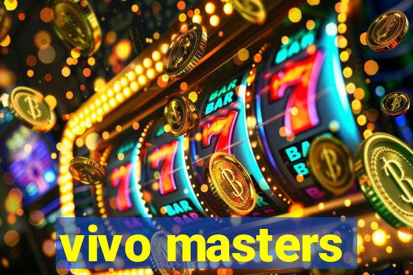 vivo masters