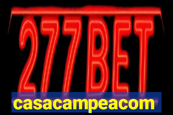casacampeacom