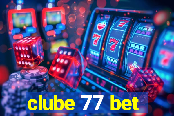 clube 77 bet