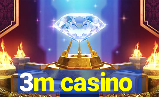 3m casino