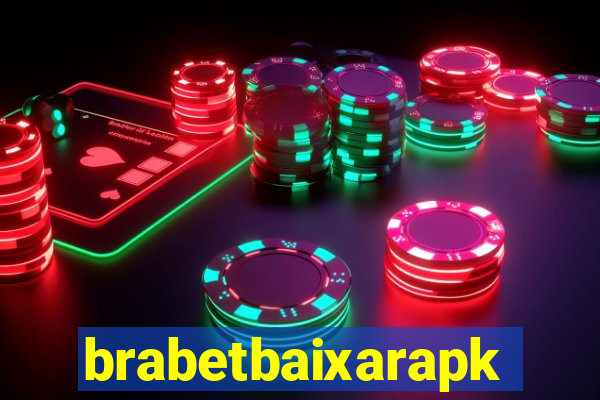 brabetbaixarapk