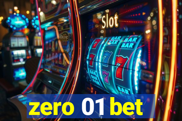 zero 01 bet
