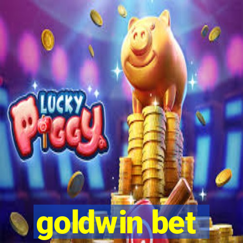 goldwin bet