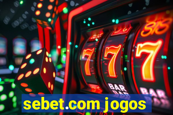 sebet.com jogos