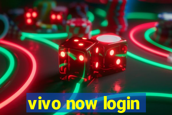 vivo now login