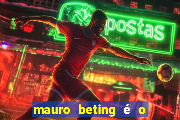 mauro beting é o dono da sportingbet