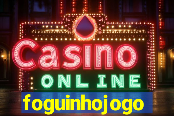 foguinhojogo