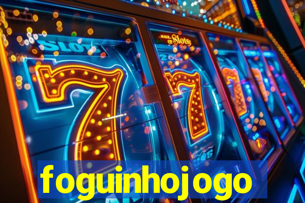 foguinhojogo