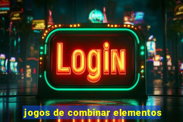 jogos de combinar elementos