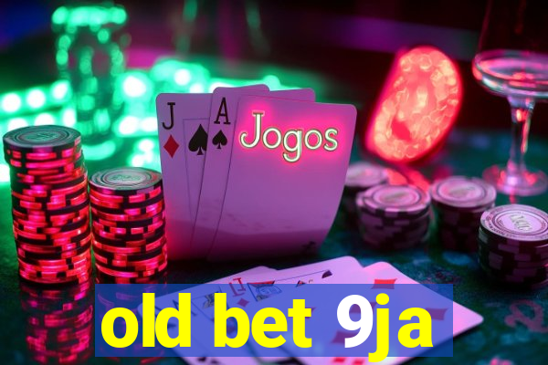 old bet 9ja
