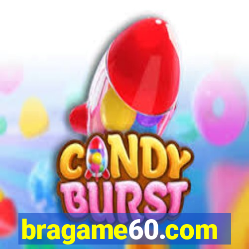 bragame60.com