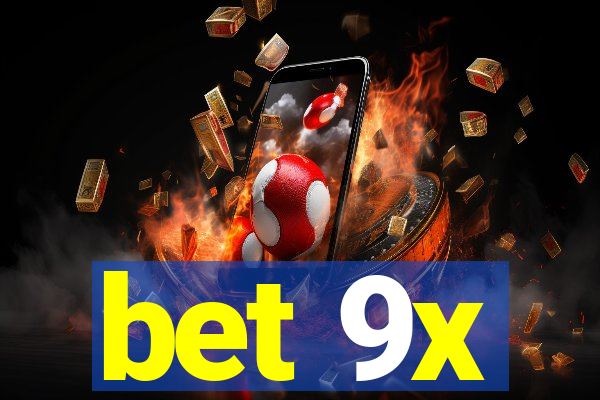bet 9x