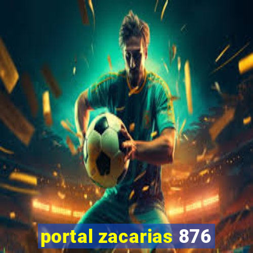 portal zacarias 876