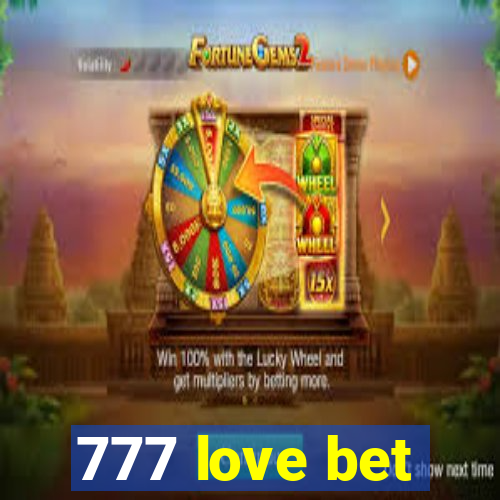 777 love bet