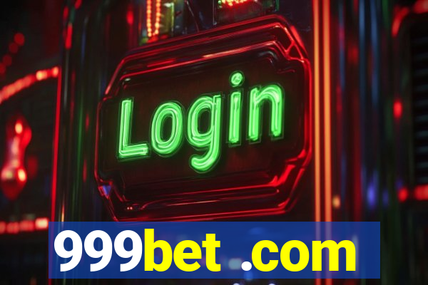 999bet .com