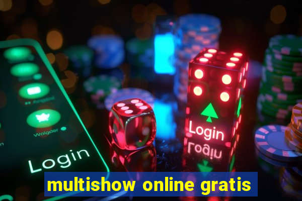 multishow online gratis