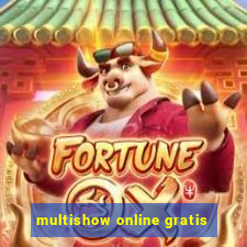 multishow online gratis