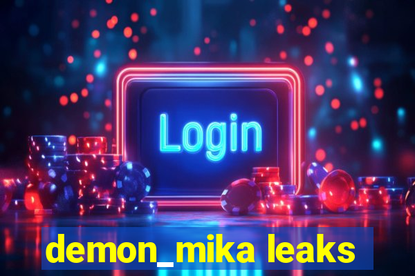 demon_mika leaks