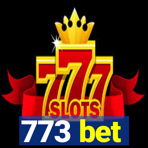 773 bet