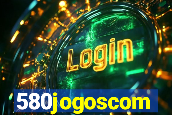 580jogoscom