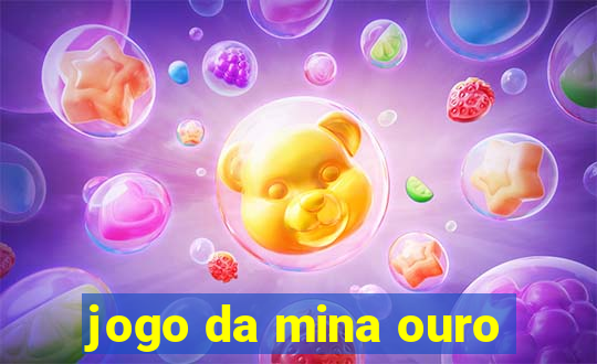 jogo da mina ouro