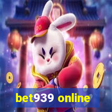 bet939 online