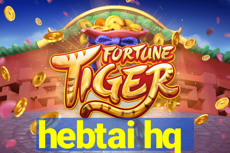 hebtai hq