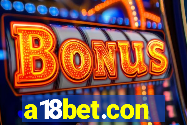 a18bet.con