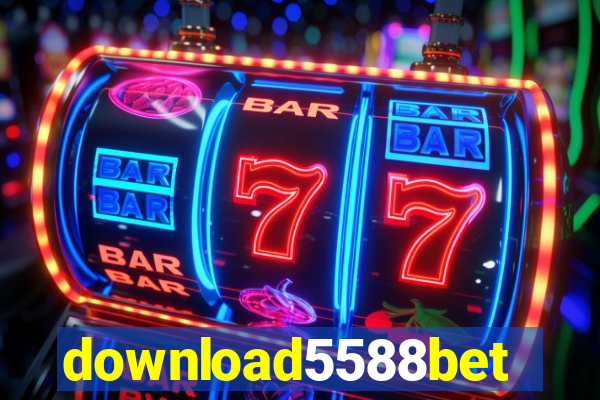 download5588bet
