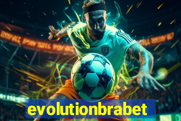 evolutionbrabet