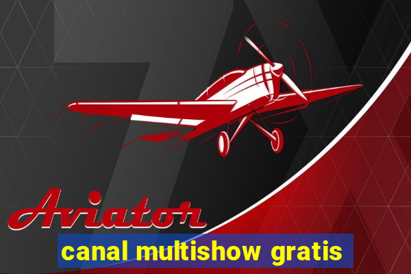 canal multishow gratis