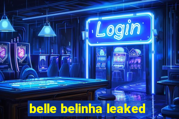 belle belinha leaked