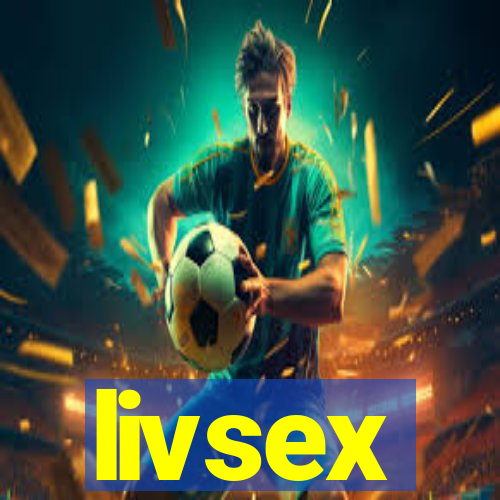 livsex