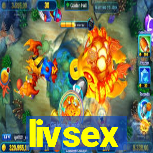 livsex