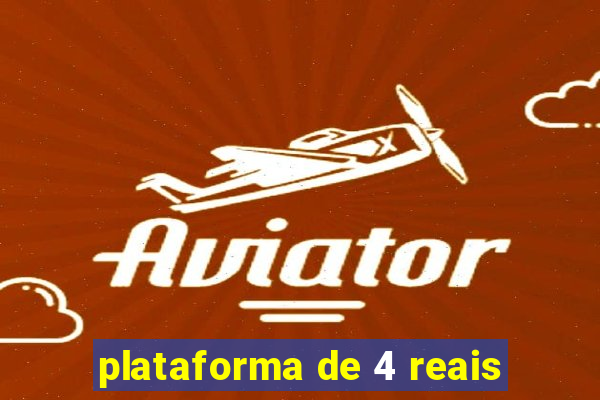 plataforma de 4 reais