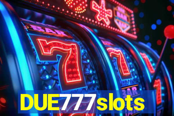 DUE777slots