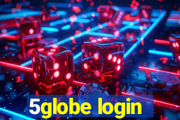 5globe login