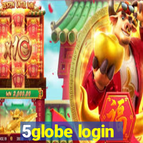 5globe login