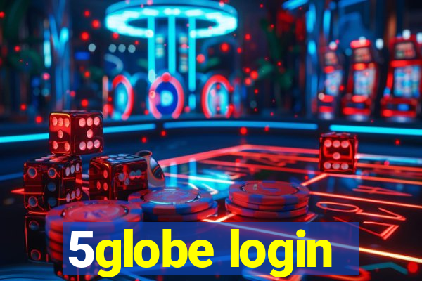 5globe login