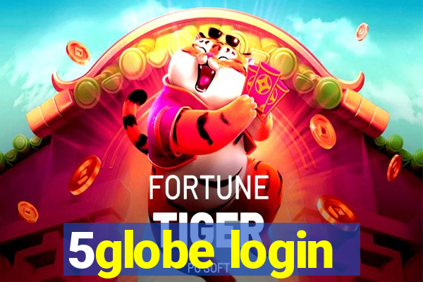 5globe login